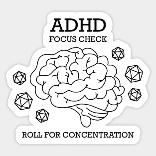 ADHD Focus Check - Roll For Concentration Sticker